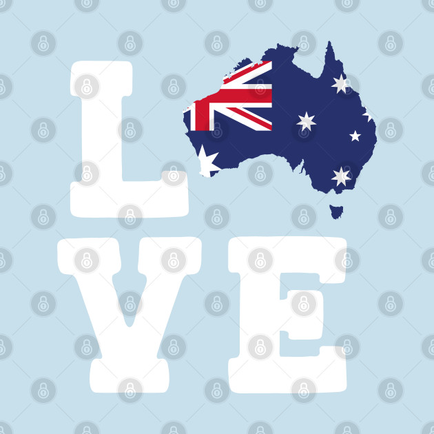 Discover Love Australia Aussie Flag, Australia Map, Australia Day - Love Australia - T-Shirt