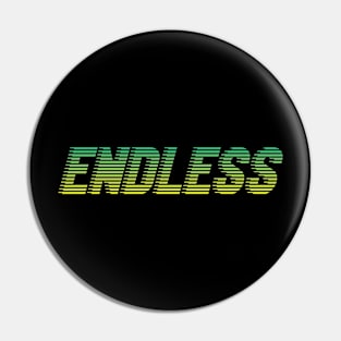 Endless Pin