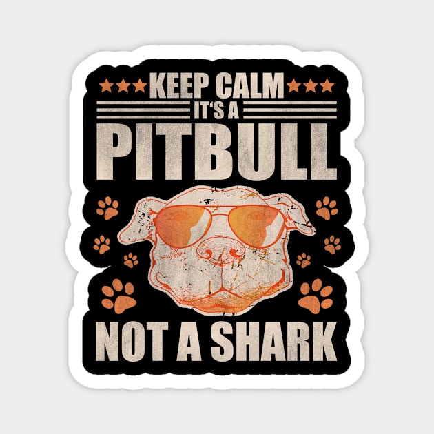 Keep Calm It's A Pitbull Magnet by funkyteesfunny