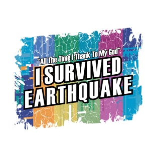 I Survived The Earthquake T-Shirt