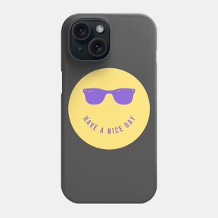 Have a nice day smiley face Phone Case