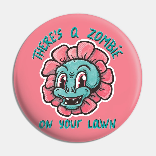 Zombie on your lawn Pin by BeataObscura