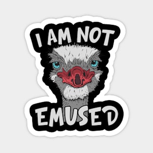 I Am Not Emused Funny Emu Pun Magnet