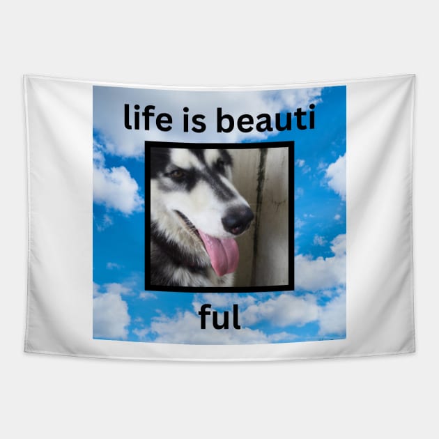 Cute Husky Black Dog Life Is Beautiful Quote Tapestry by efgio