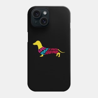 Love, Yoga, and a Dachshund Phone Case