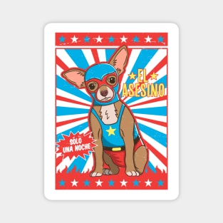 Luchador Chihuahua Lucha Libre Wrestling Magnet