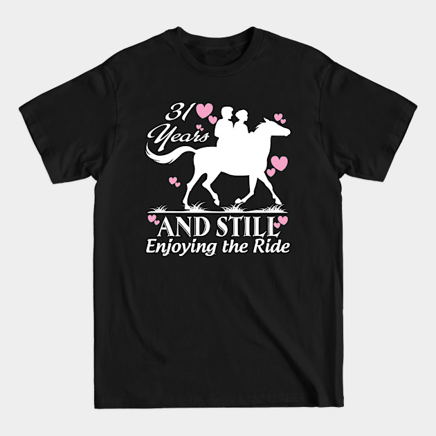 Disover 31 years and still enjoying the ride - Anniversaries - T-Shirt