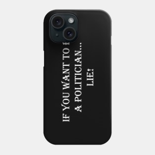 politician life Phone Case