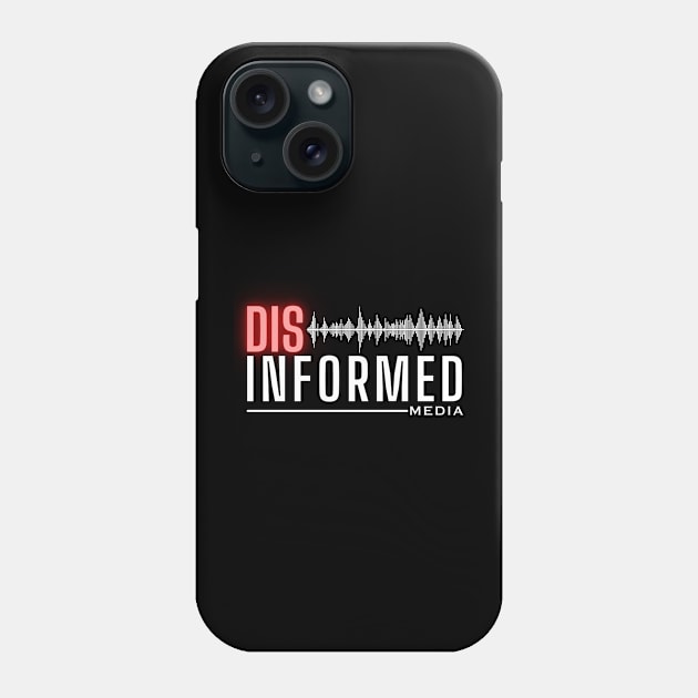 Disinformed Media Phone Case by Disinformed Media