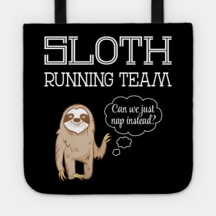 Sloth Running Team Funny Tote