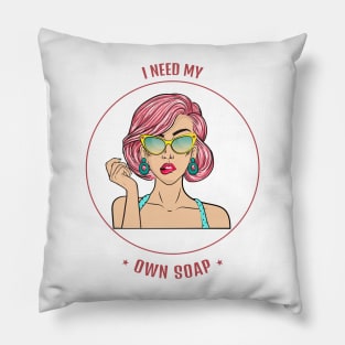 I need my own soap - soapmaking Pillow