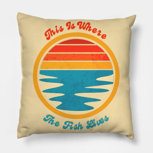 This is Where The Fish Lives Pillow by TJWDraws