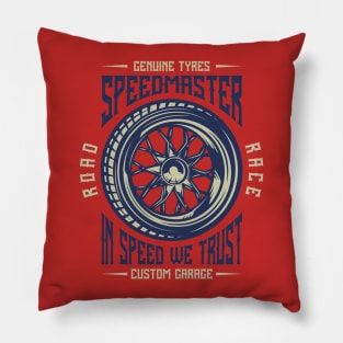 In Speed We Trust Pillow