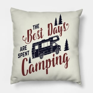 The best days are spent camping. Pillow