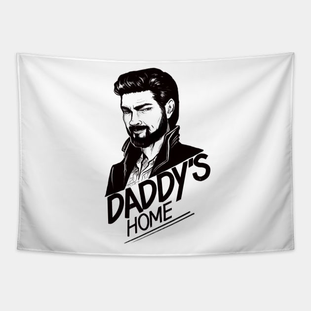 Daddy's Home Tapestry by Molly11