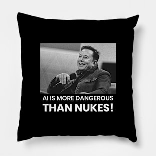 A.I. IS MORE DANGEROUS THAN NUKES - ARTIFICIAL INTELLIGENCE Pillow