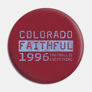 Football Is Everything - Colorado Rapids Faithful Pin