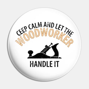 Wood Carpenter Joiner Woodcutter Craftsman Pin