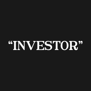 Investor T-Shirt