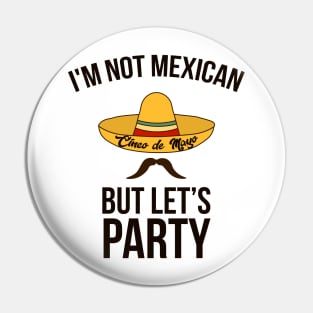 Mexican Cinco de Mayo Mexico Party Drinking Pin