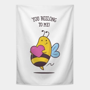 You Beelong To Me Tapestry