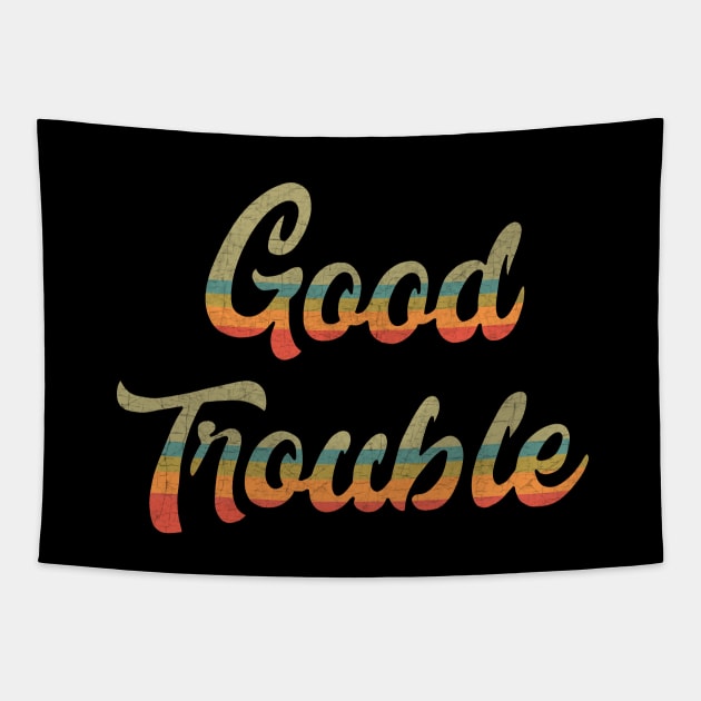 Good Trouble Tapestry by valentinahramov