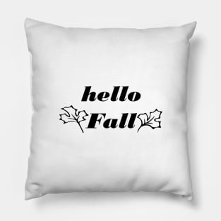 hello fall Pillow