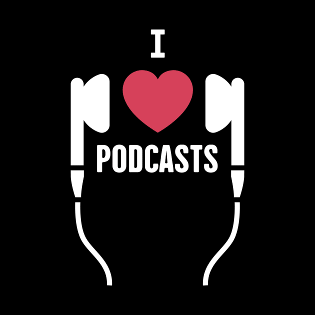 I Love Podcasts | Podcast Design by MeatMan