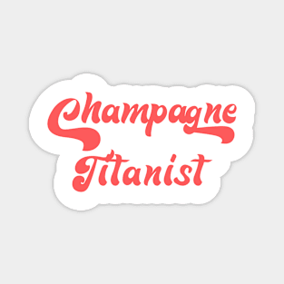 CHAMPANE TITANIST Magnet