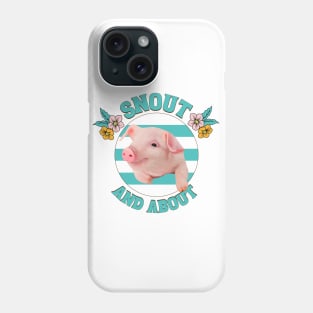 Snout And About - Cute Piglet Phone Case