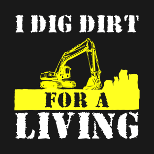 Excavator Operator Heavy Equipment Operator T-Shirt