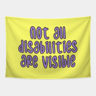 not all disabilities are visible Tapestry