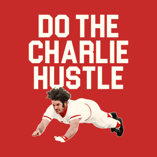 Do The Charlie Hustle T-Shirt