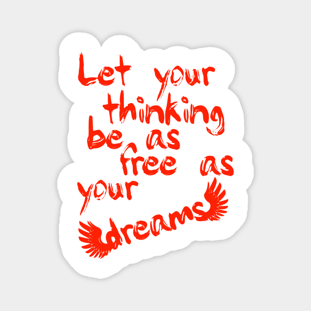 Think Freely Magnet by Sifs Store