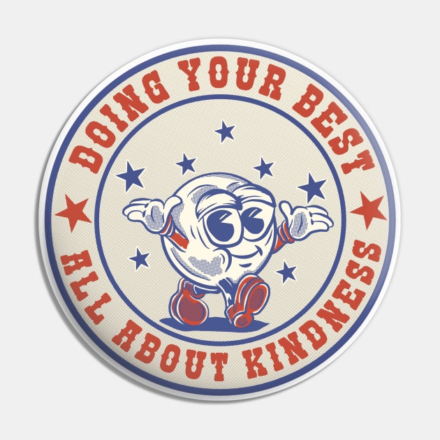 Doing your best - Do good Pin by Virtual Designs18