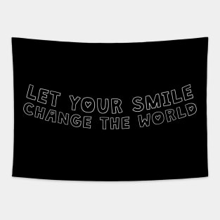 Let your smile change the world Tapestry