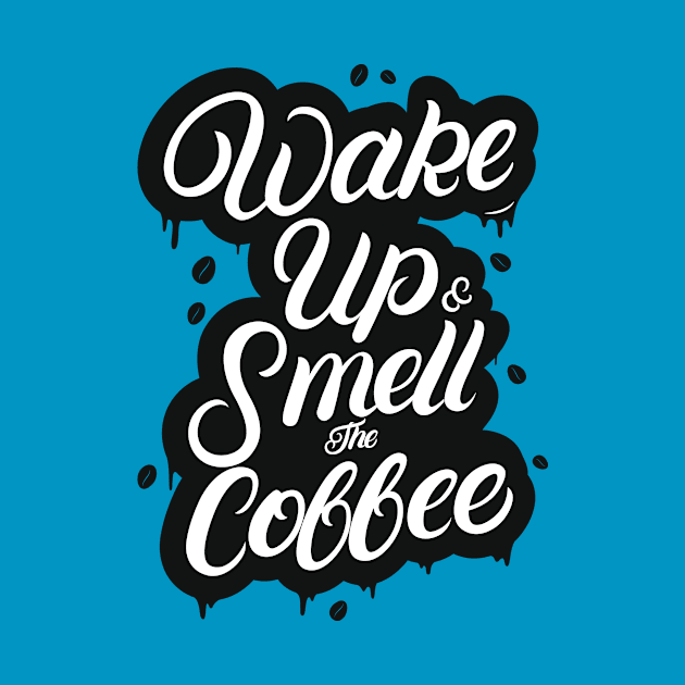 Wake Up And Smell The Coffee by LaarniGallery