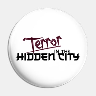 Terror in the Hidden City Dark Pin