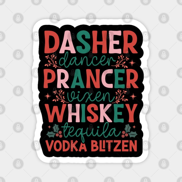 Dasher Dancer Prancer Vixen Whiskey Vodka Tequila Blitzen Magnet by MZeeDesigns