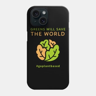 Vegan for the planet, Plant based diet design Phone Case