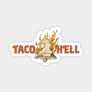 Taco Hell by Buck Tee Magnet