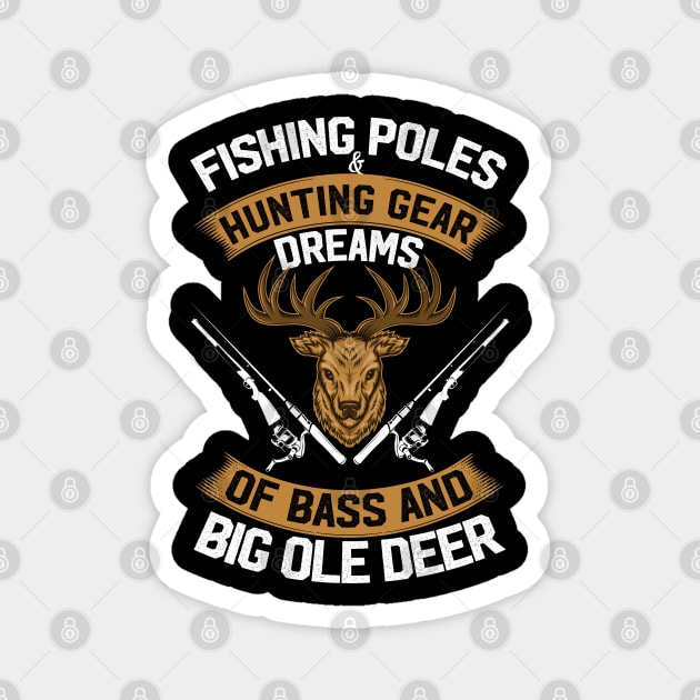 Fishing Poles & Hunting Gear - Hunting and Fishing Lover Magnet by RRADesign