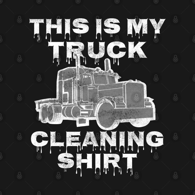 Truck Cleaning Driver Gift Road Cowboy Highway by DHdesignerPublic
