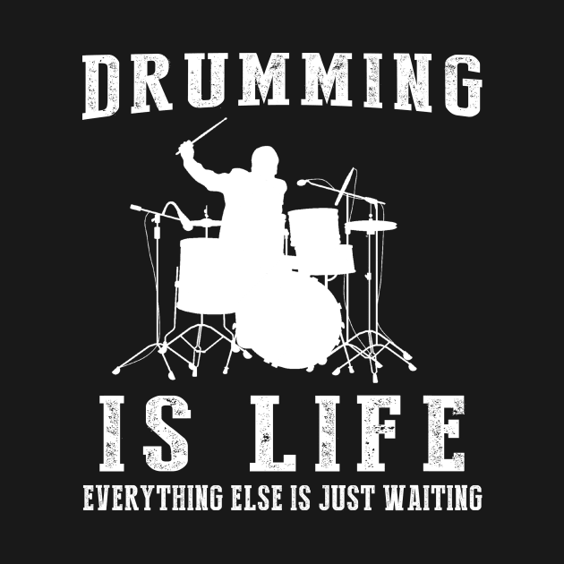 Drumming is Life: Where Waiting Finds Its Rhythm! by MKGift