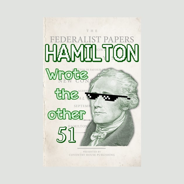 Hamilton wrote the other 51 by DebHarley