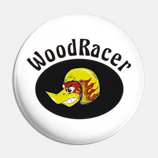 wood racer Pin