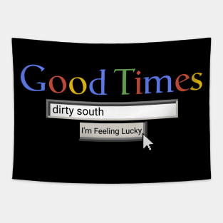 Good Times Dirty South Tapestry