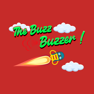 The Buzz Buzzer T-Shirt