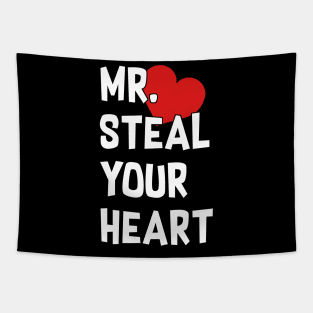 Mr Steal Your Heart Valentines Day Tapestry