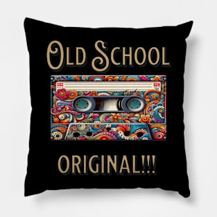 Old school, Original! Pillow